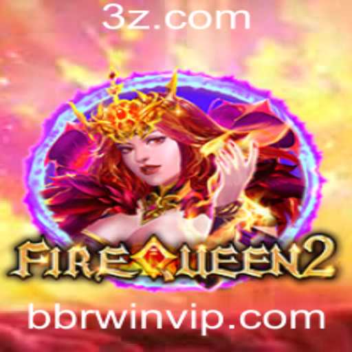 Descubra o Excitante Mundo de FireQueen2: Um Guia Completo
